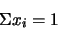 \begin{displaymath}\Sigma x_i = 1 \end{displaymath}