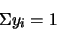 \begin{displaymath}\Sigma y_i = 1 \end{displaymath}
