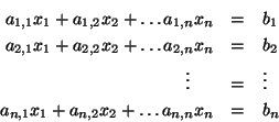 \begin{eqnarray*}a_{1,1} x_1 + a_{1,2} x_2 + %
a_{2,1} x_1 + a_{2,2} x_2 + %
\vdots \ \ \ \ & = & \vdots \\
a_{n,1} x_1 + a_{n,2} x_2 + %
\end{eqnarray*}